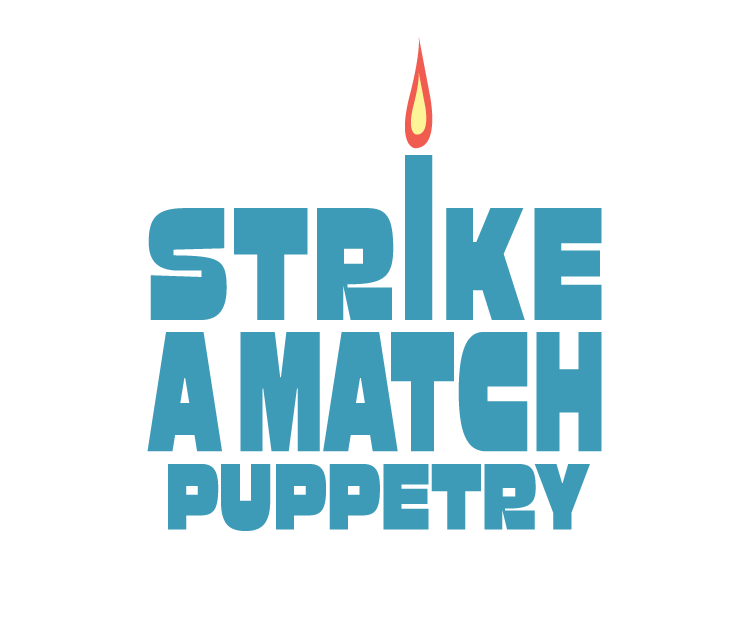 Strike A Match Puppetry