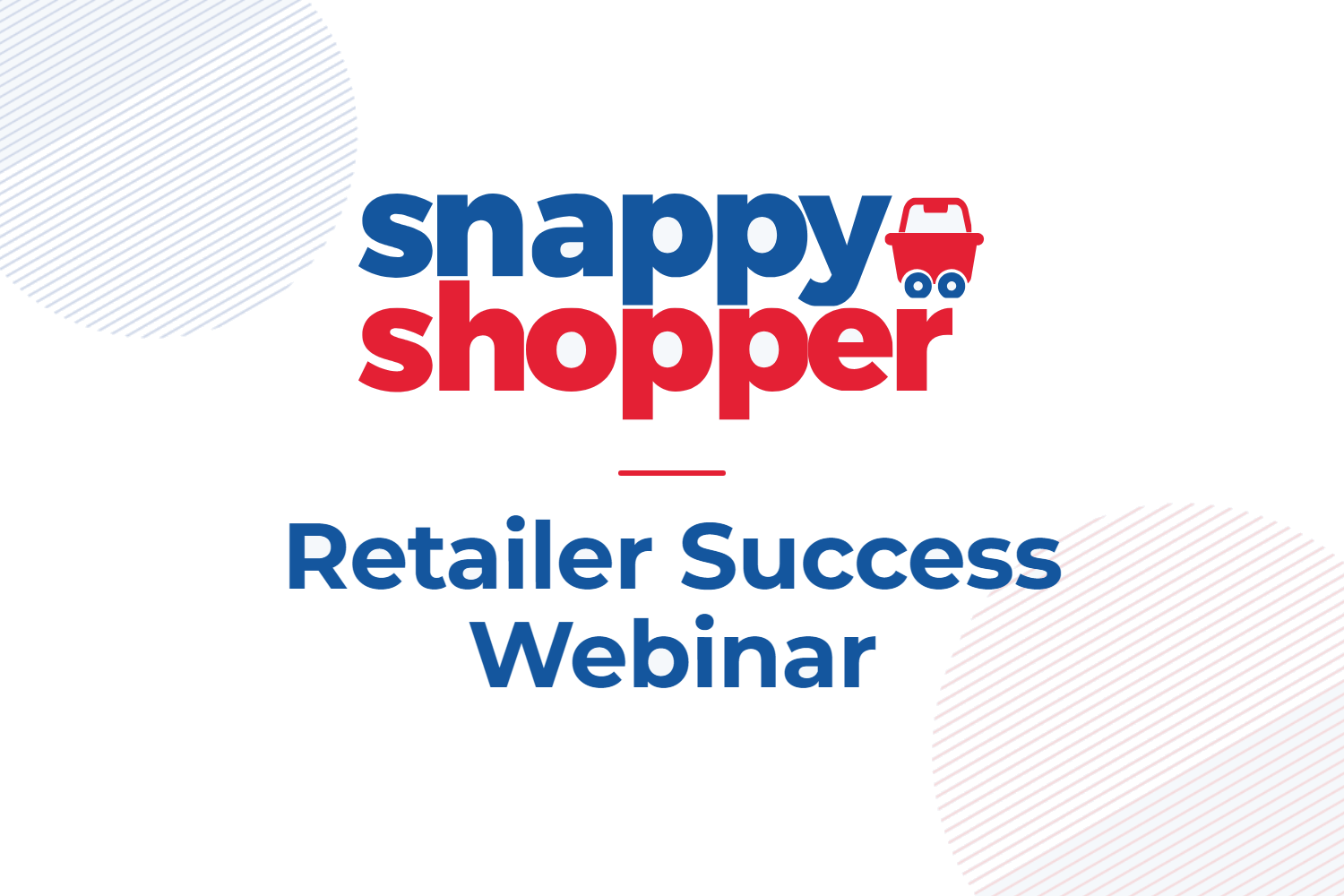 Retailer Success Webinar #1