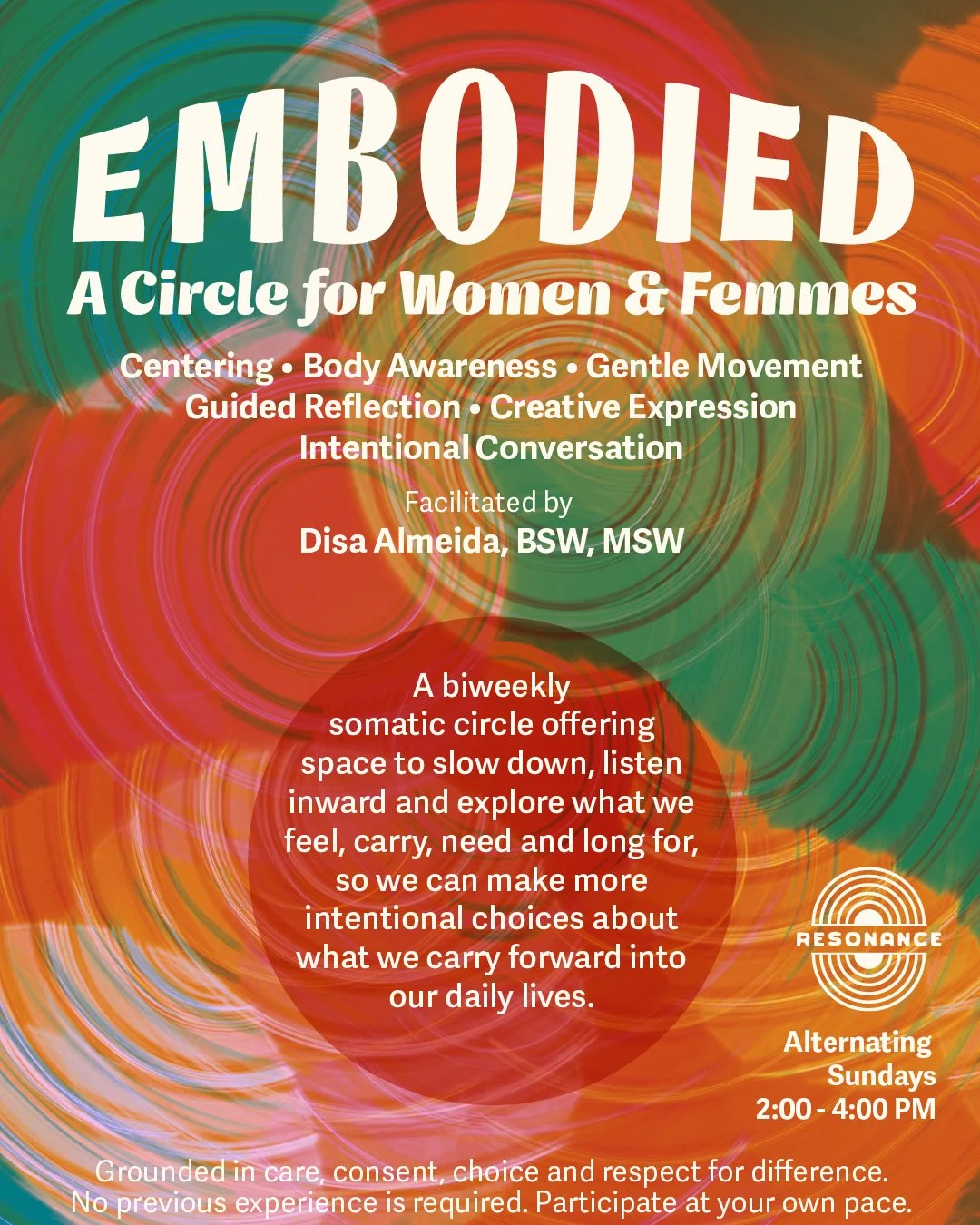 Colourful abstract poster for Embodied: A Circle for Women & Femmes, a biweekly somatic gathering facilitated by Disa Almeida at Resonance Cultural Centre on alternating Sundays from 2:00 to 4:00 PM.
