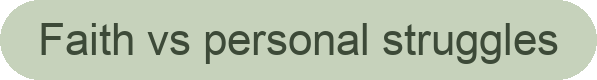 Text reading 'Faith vs personal struggles' on a light green background.