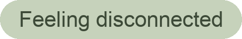 Text reads 'Feeling disconnected' in black font on a light green oval background.