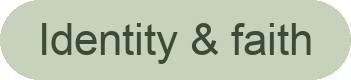 Text reading 'Identity & faith' on a light green oval background.
