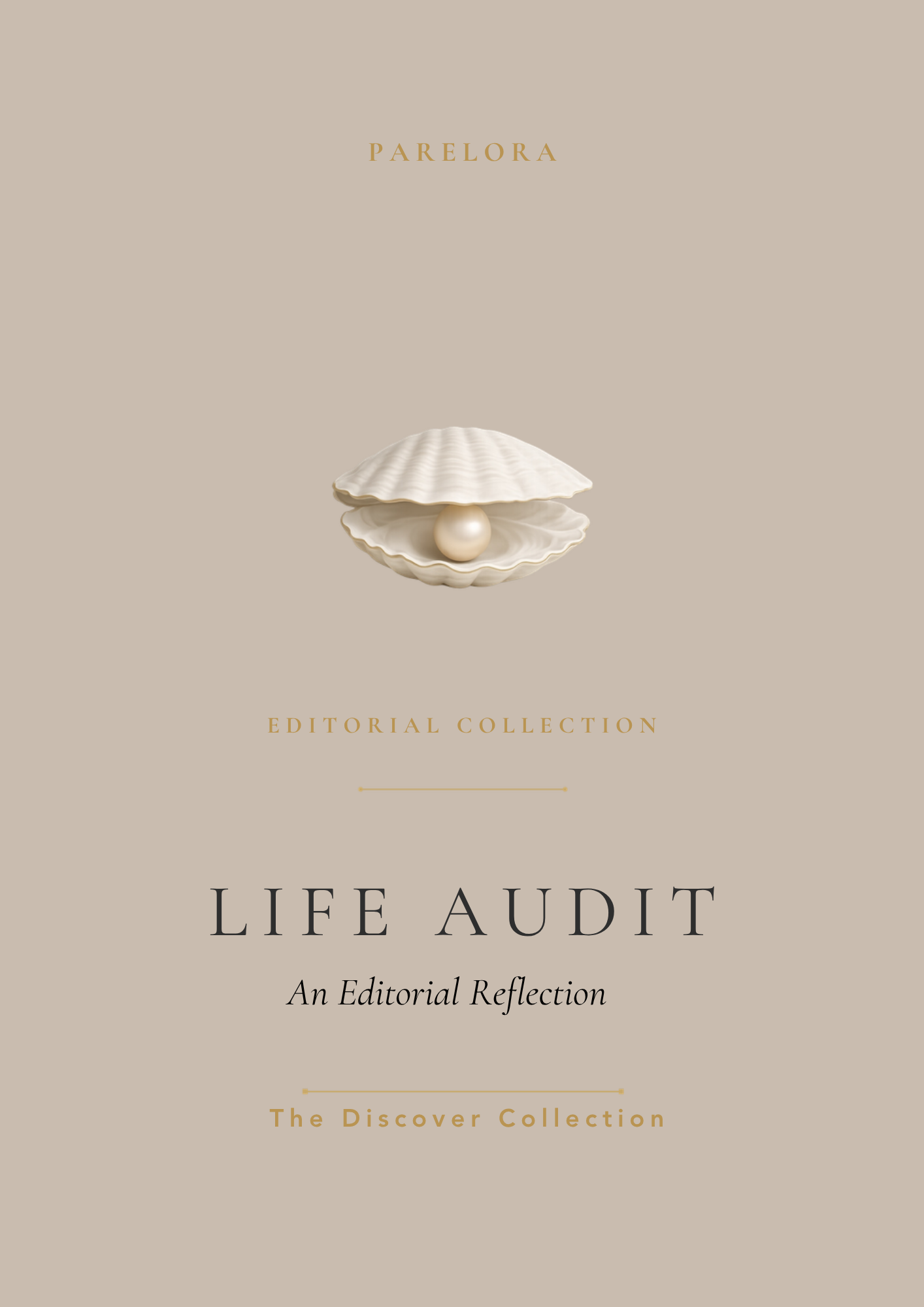 Parelora Life Audit editorial companion from the Discover Collection for reflecting on where you are before deciding where you're going.