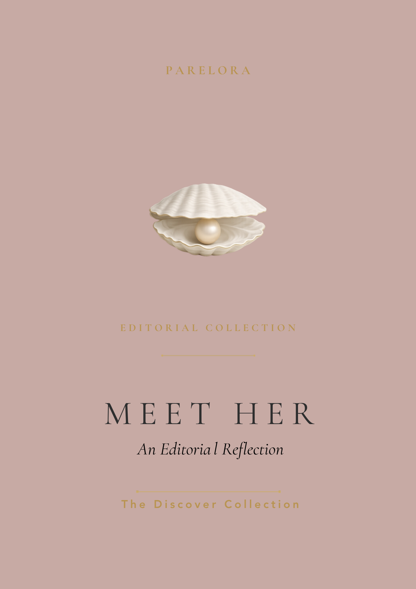 Parelora Meet Her editorial companion from the Discover Collection for reconnecting with the woman beneath roles and routines.