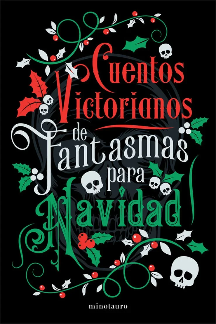 Portada del libro Cuentos de fantasmas victorianos para Navidad, traducido por Loredana Volpe, publicado por Ediciones Minotauro.
