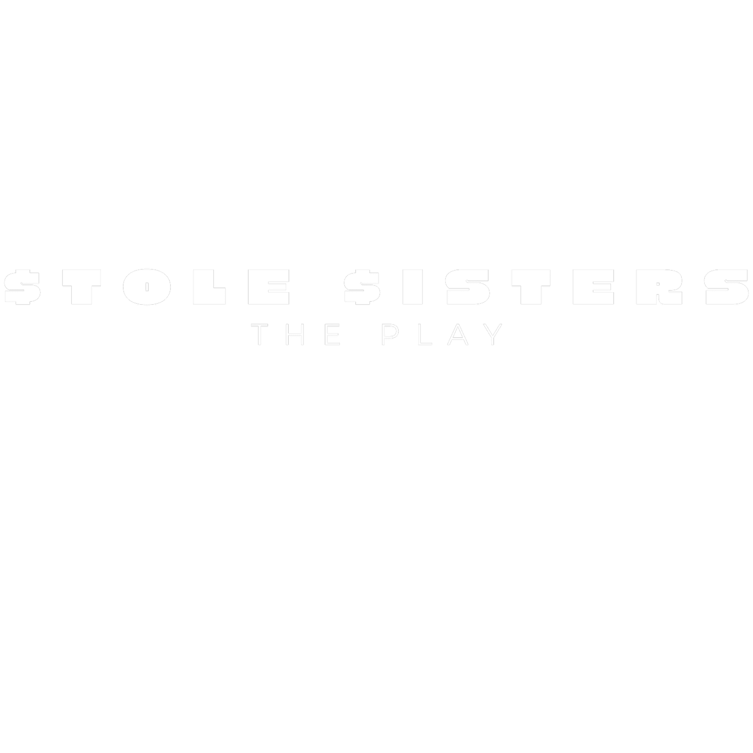 Stole Sisters The Play