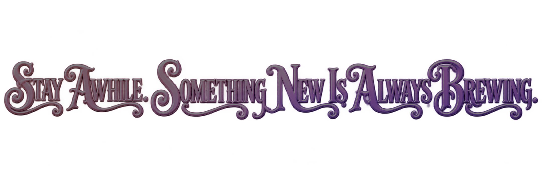 Colorful neon sign with the phrase "Stay A While, Something News Always Brewing" in ornate lettering.