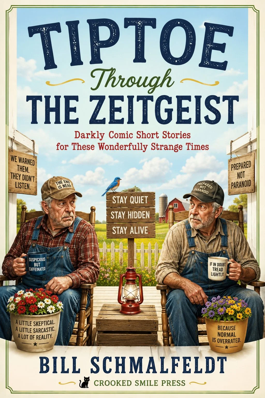 Cover of Tiptoe Through the Zeitgeist by Bill Schmalfeldt, a collection of 20 darkly comic stories about politics, culture, and modern life.