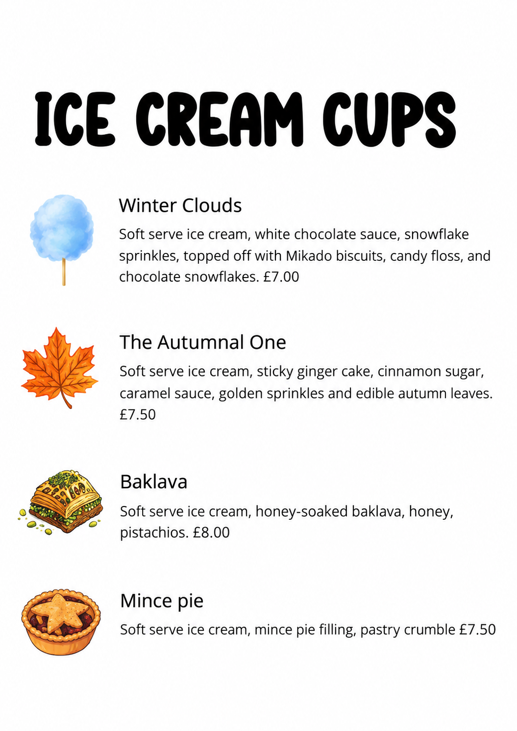 Menu titled "Ice Cream Cups" with four dessert options: 1) "Winter Clouds" featuring snowflake-shaped ice cream with various toppings, priced at £7.00, accompanied by a snowflake icon; 2) "The Autumnal One" with autumn-themed toppings and flavors, pr