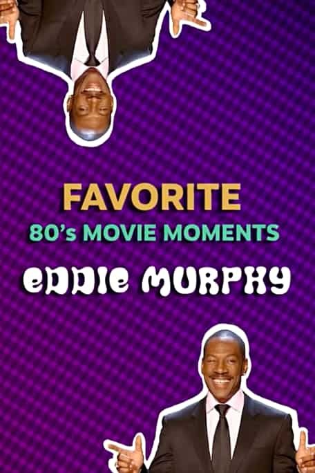 Poster with images of Eddie Murphy, featuring the text 'Favorite 80's Movie Moments Eddie Murphy' on a purple patterned background.