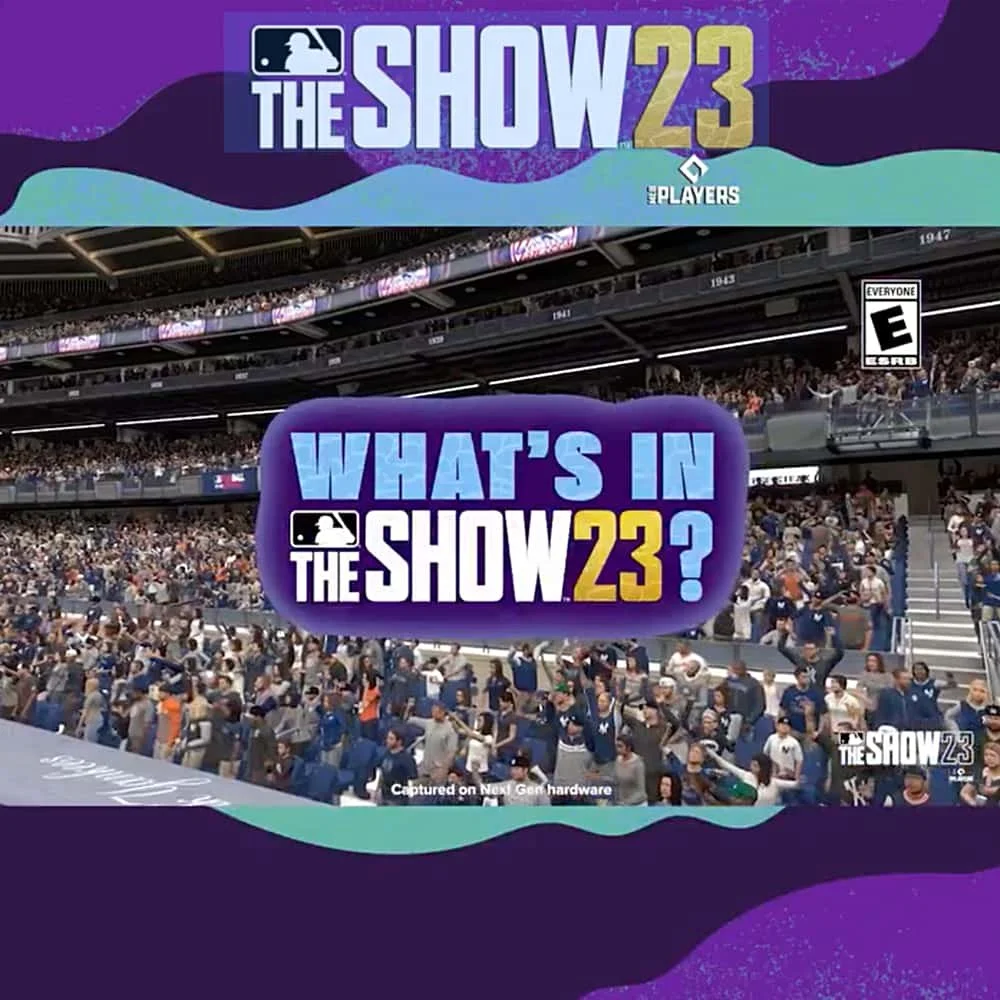 Promotional image for 'MLB The Show 23' video game featuring a crowd at a baseball stadium with the title 'What's in The Show 23?' and the ESRB rating 'Everyone.'