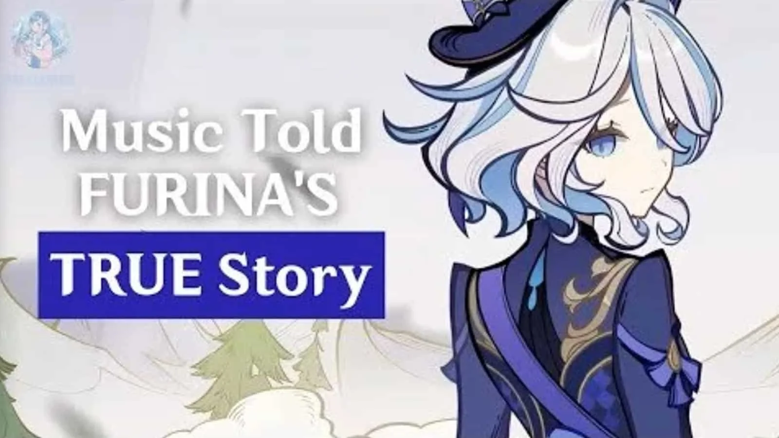 A digital illustration of a character with white and blue hair wearing a dark blue and gold outfit, with the text "Music Told Furina'S TRUE Story" on the left side.