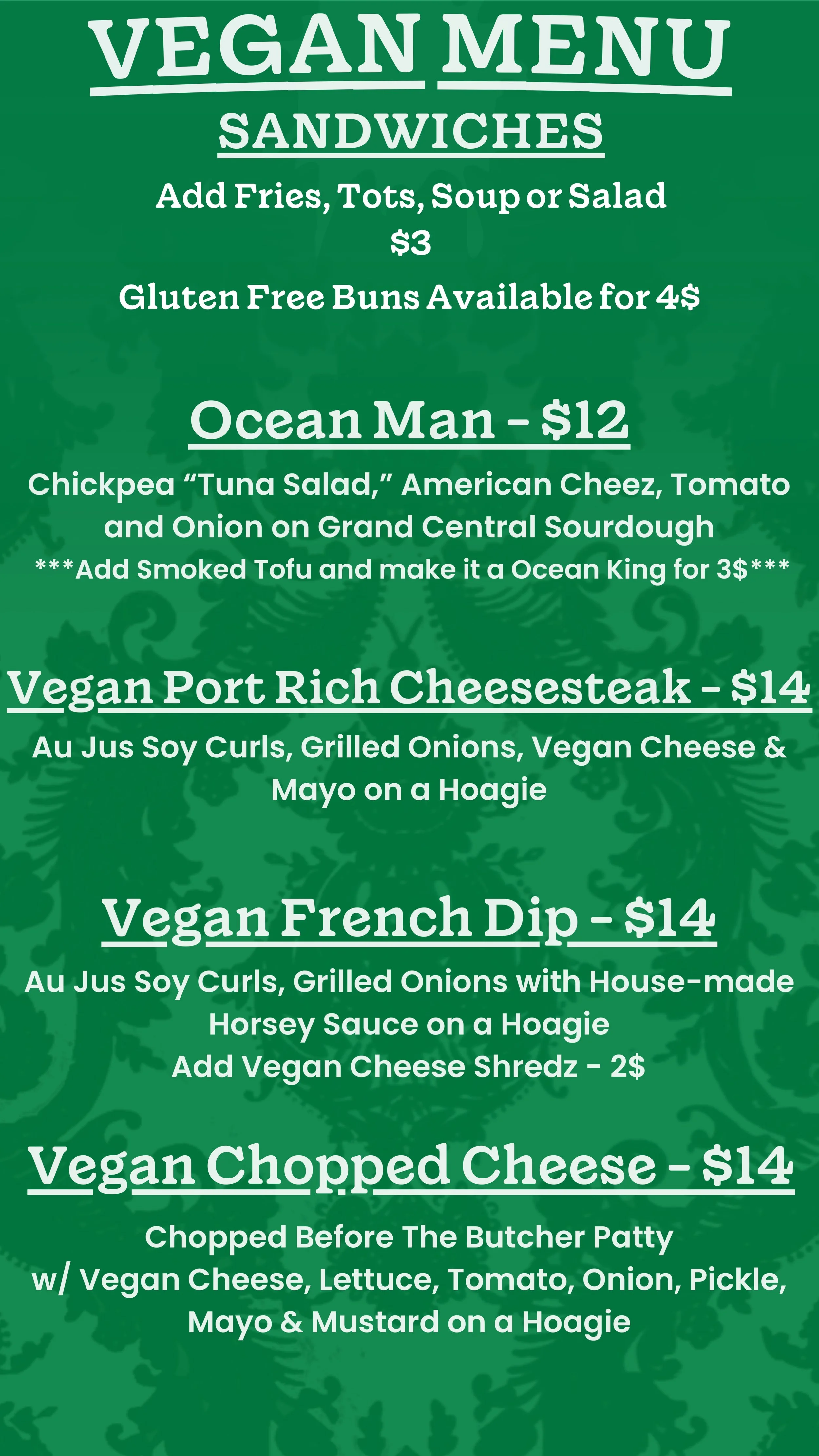 Menu board with green background listing vegan sandwiches and sides, including vegan cheesesteak, chopped cheese, French dip, and a special Ocean Man sandwich.