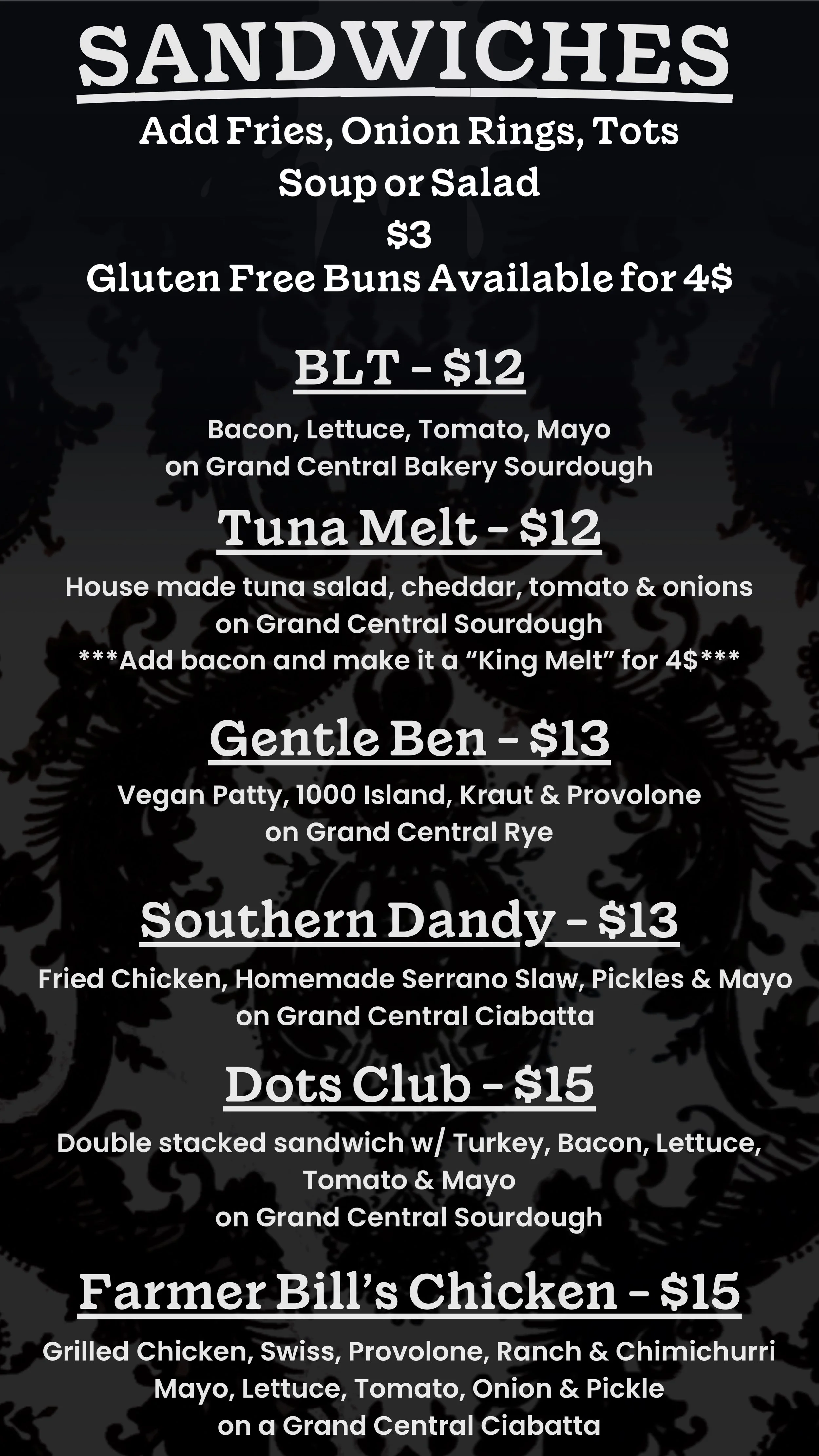 Menu board listing various sandwiches and their prices, including BLT, Tuna Melt, Gentle Ben, Southern Dandy, Dots Club, and Farmer Bill's Chicken, with descriptions of ingredients and toppings.