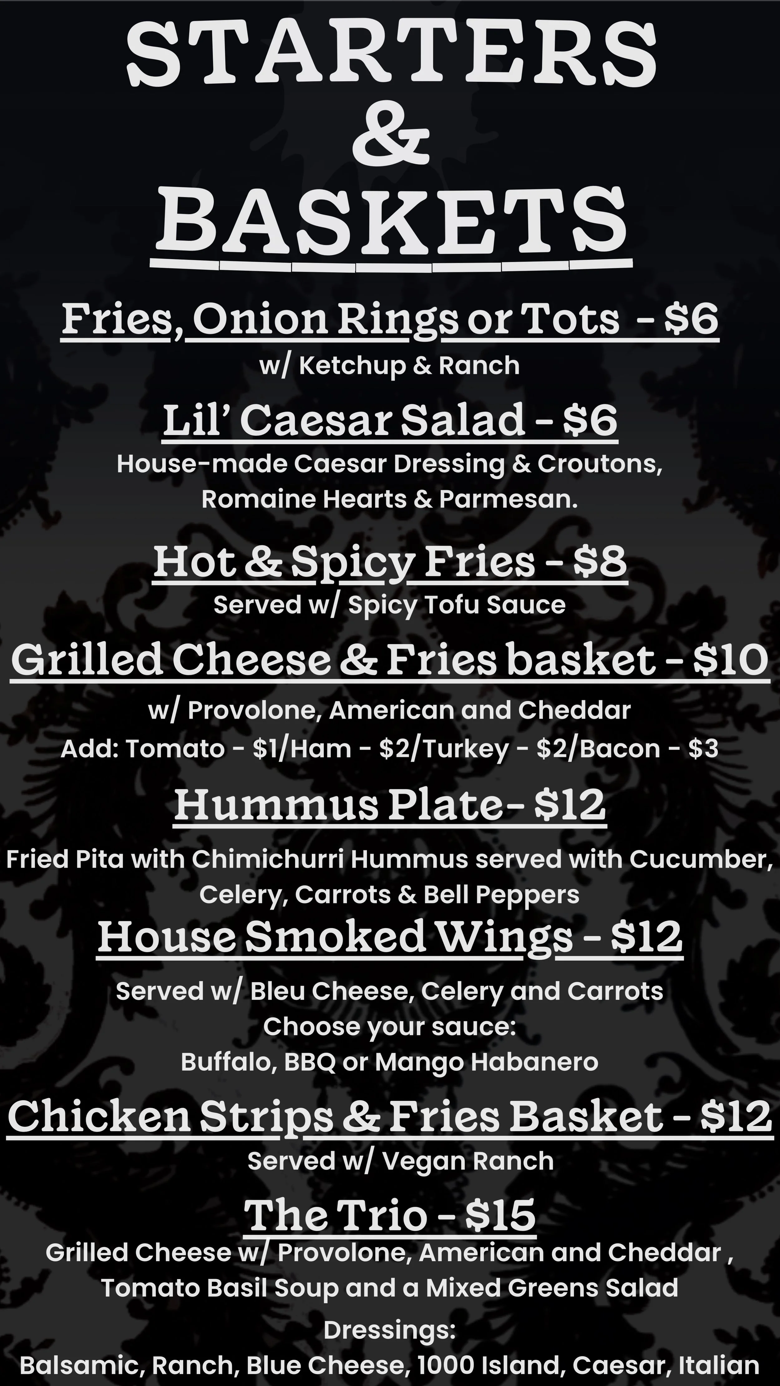 Menu board featuring starters and baskets, including options like fries, onion rings, salads, fries with toppings, various wings, chicken strips, and a trio of grilled cheeses, with prices and additional toppings listed.