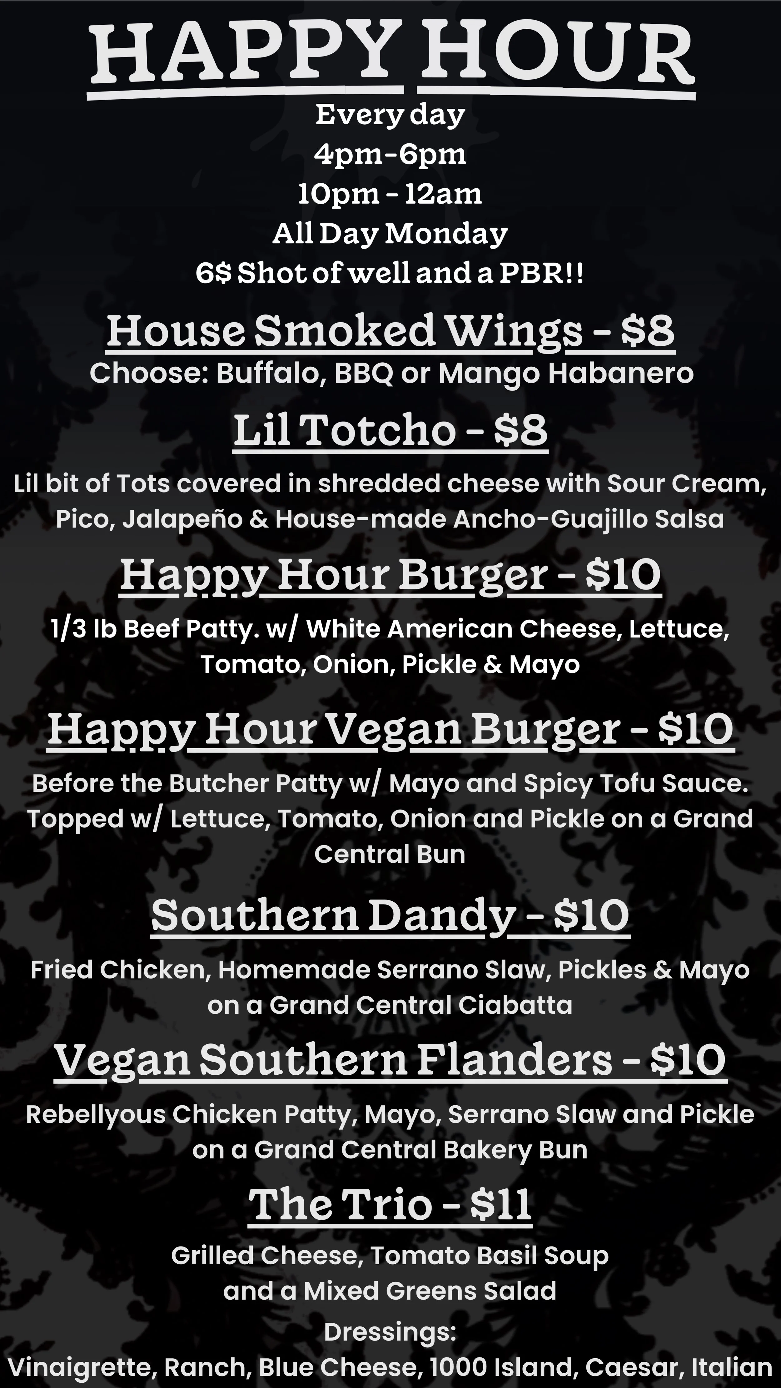 A menu titled 'HAPPY HOUR' listing various food and drink items with prices and hours, including house smoked wings, lil totcho, burgers, vegan options, and a trio with grilled cheese and soup.
