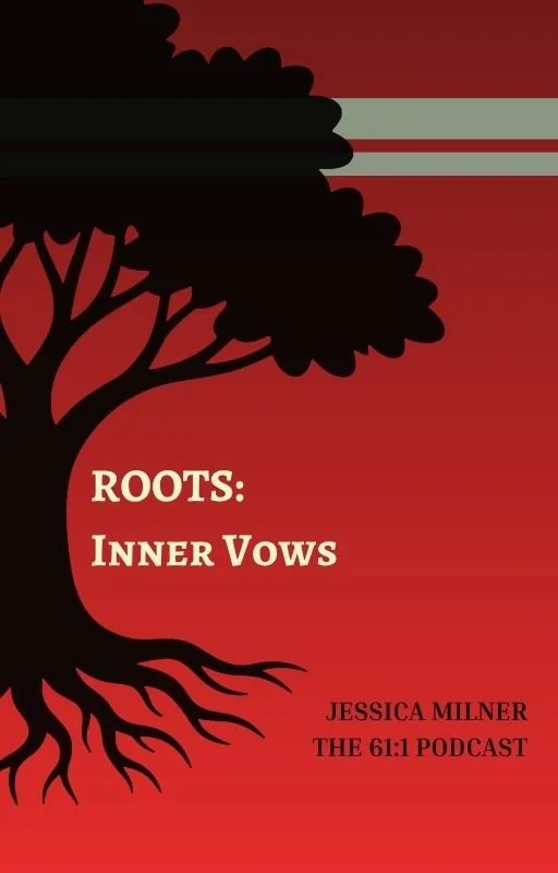 Roots: Inner Vows
