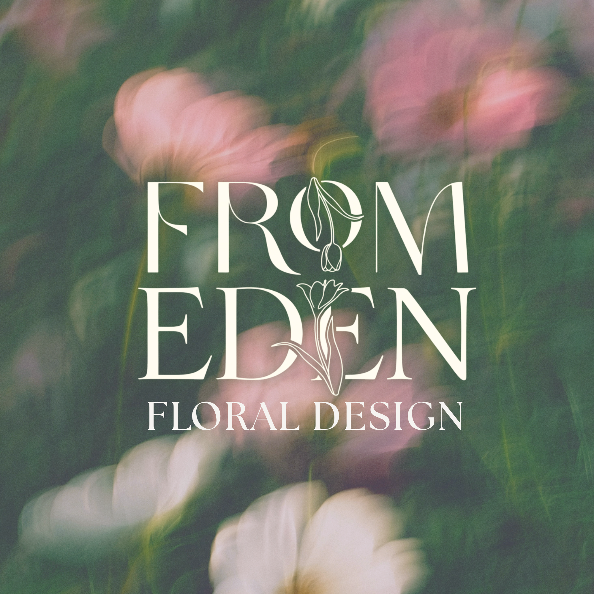 Blurred background featuring pink and green colors with overlaid text reading 'FROM EDEN FLORAL DESIGN' and a simple floral background.