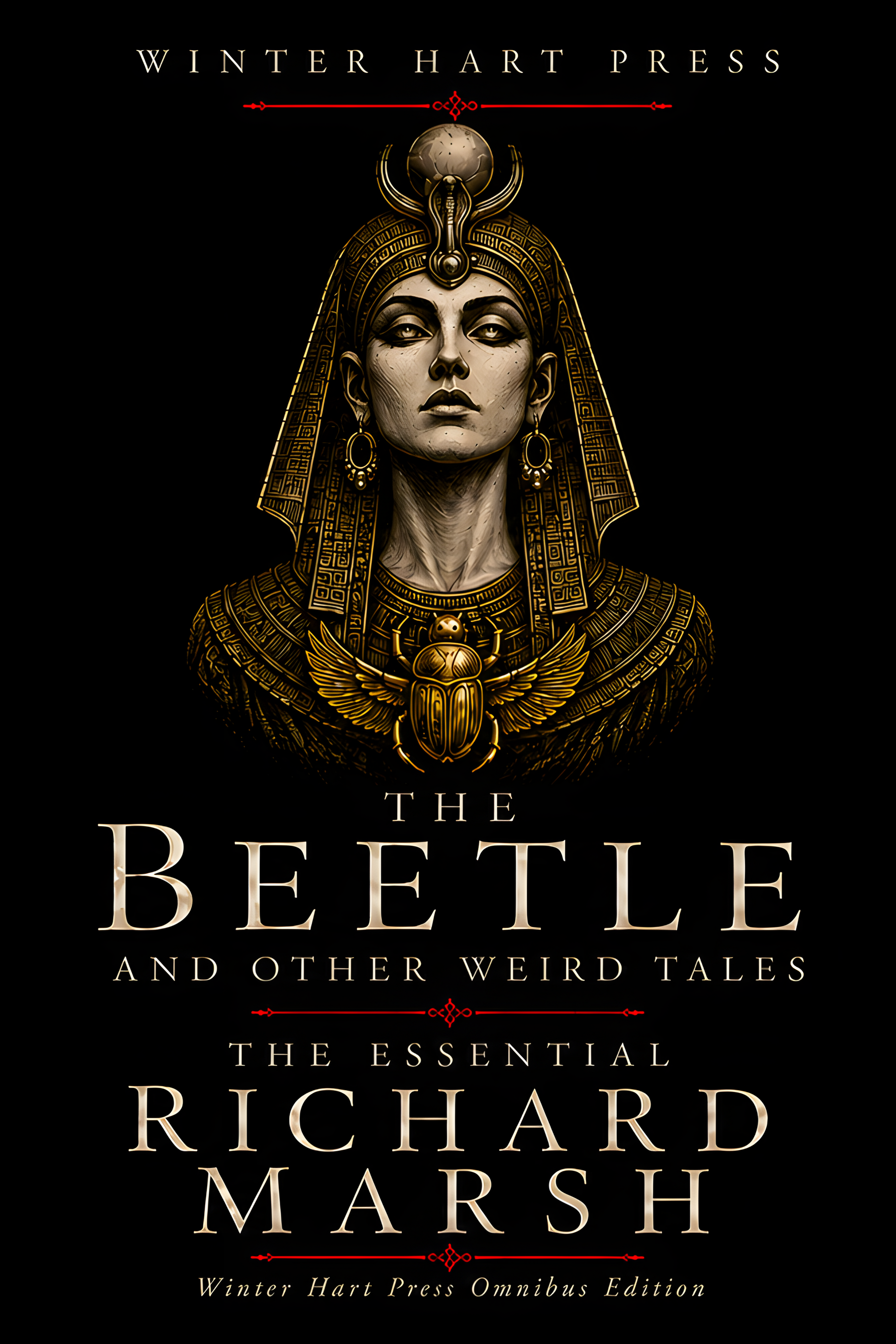 The Beetle and Other Weird Tales: The Essential Richard Marsh