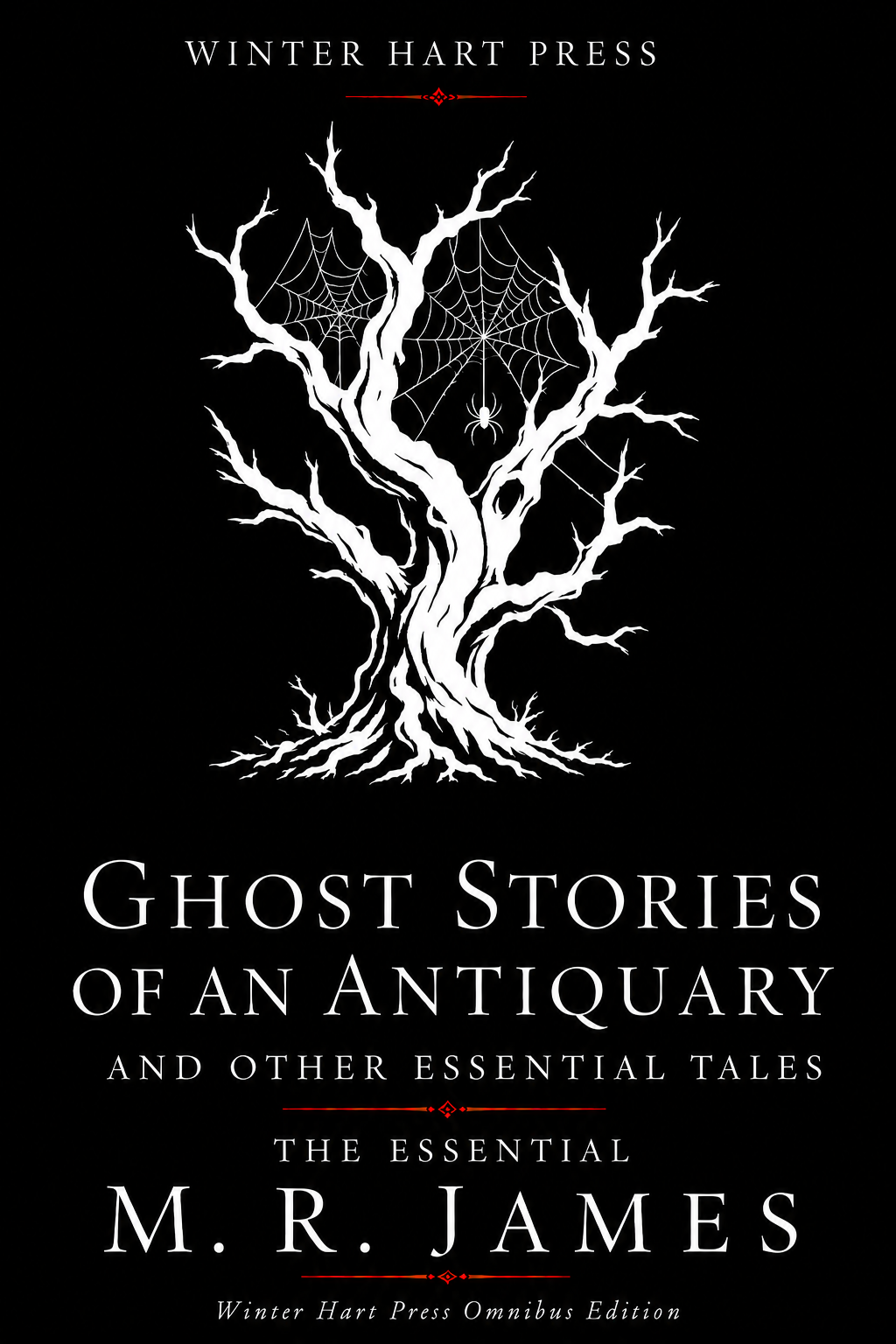 Ghosts of an Antiquary and Other Essential Tales: The Essential M.R. James
