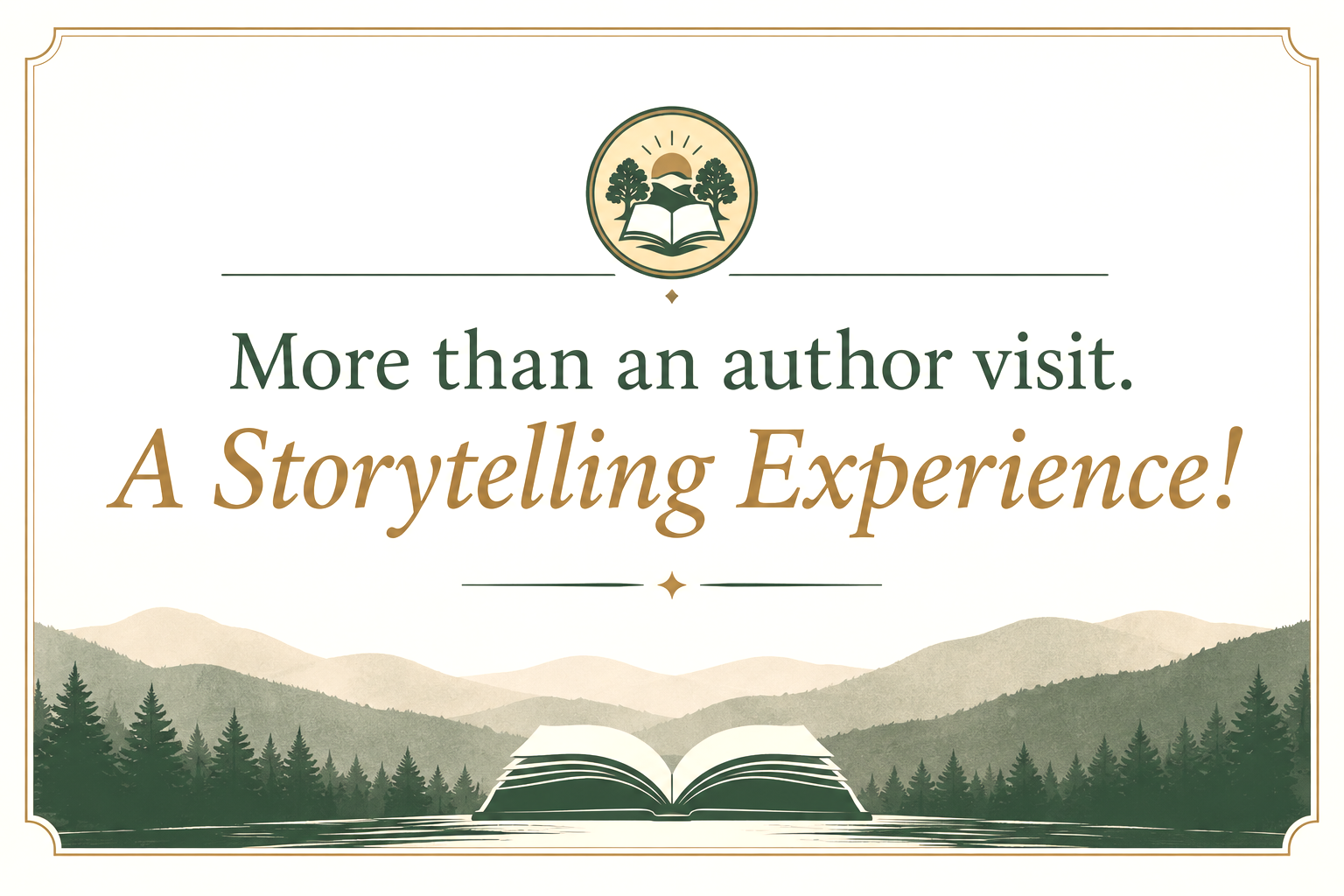 A promotional poster for an author visit, featuring a scenic landscape of mountains and a lake with a book in the foreground, an open book with pages, and an emblem with trees, a book, a sun, and hills at the top center, with text promoting a storytelling experience.