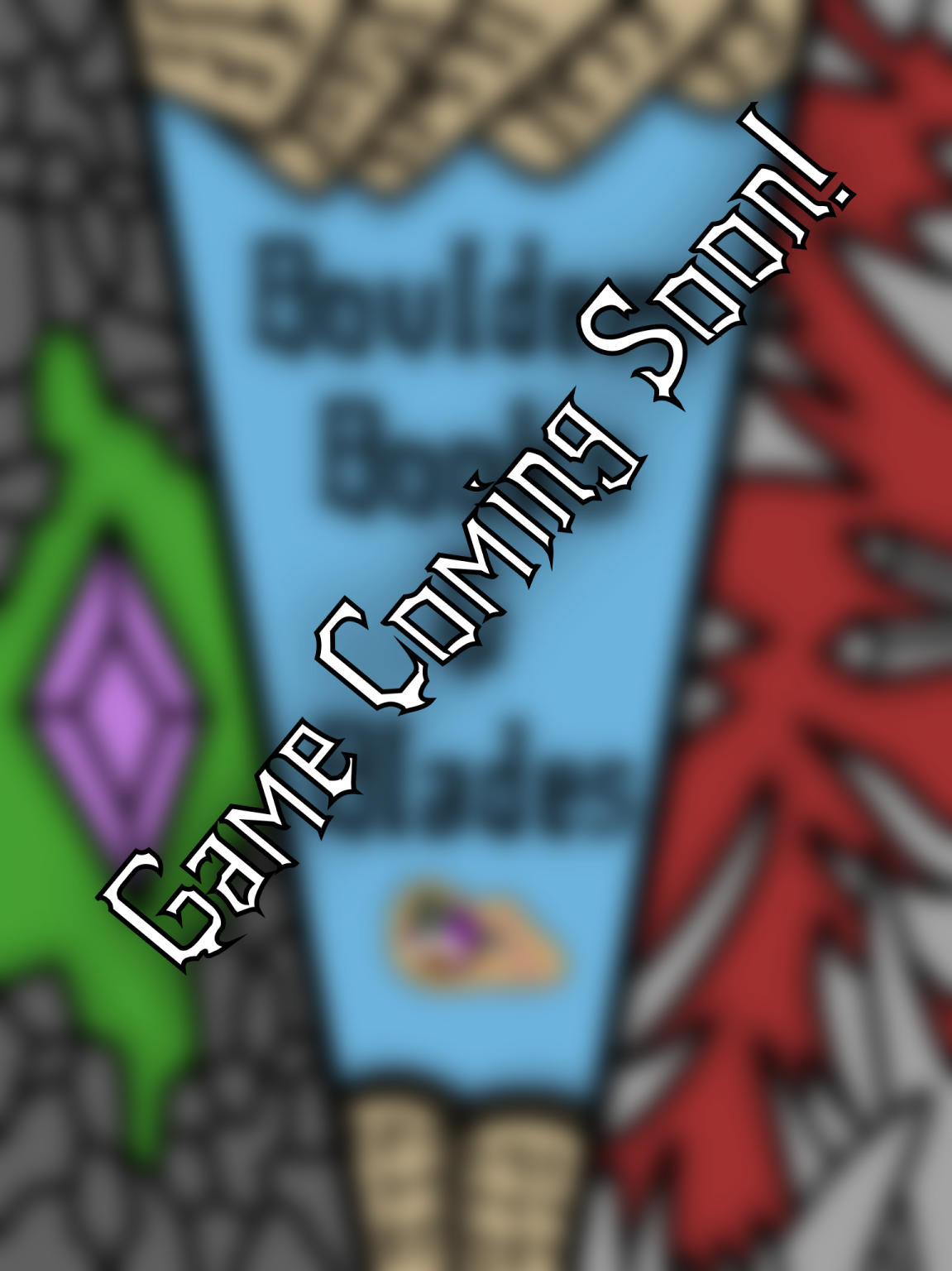 Boulders, Books, and Blades - Coming Soon