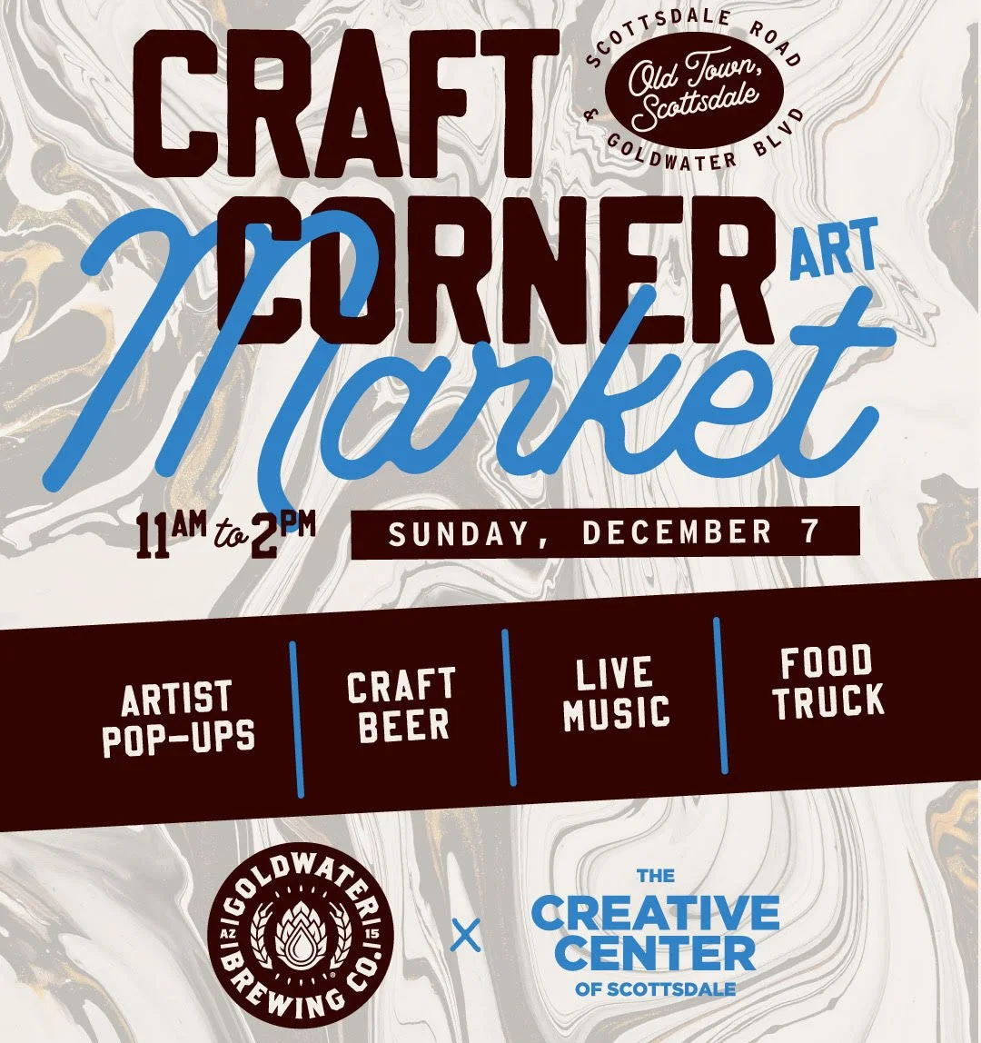 A colorful flyer for the Craft Corner Art Market event at Old Town Scottsdale, featuring details about the date, time, activities like artist pop-ups, craft beer, live music, and food trucks, in collaboration with The Creative Center of Scottsdale.
