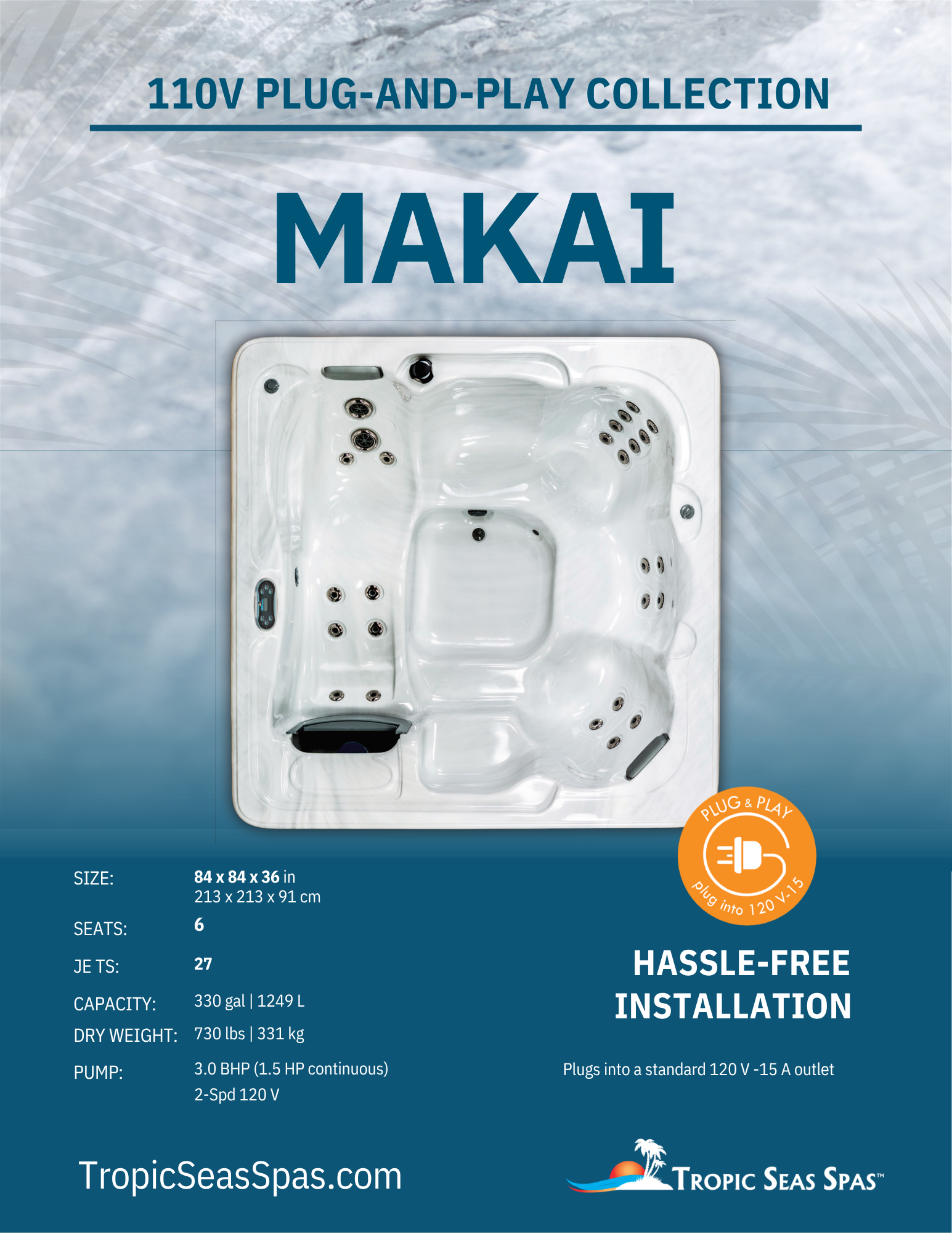 The image is a product advertisement for a hot tub named Makai, featuring specifications such as size, seats, jets, capacity, dry weight, and pump details, along with the Tropic Seas Spas logo.