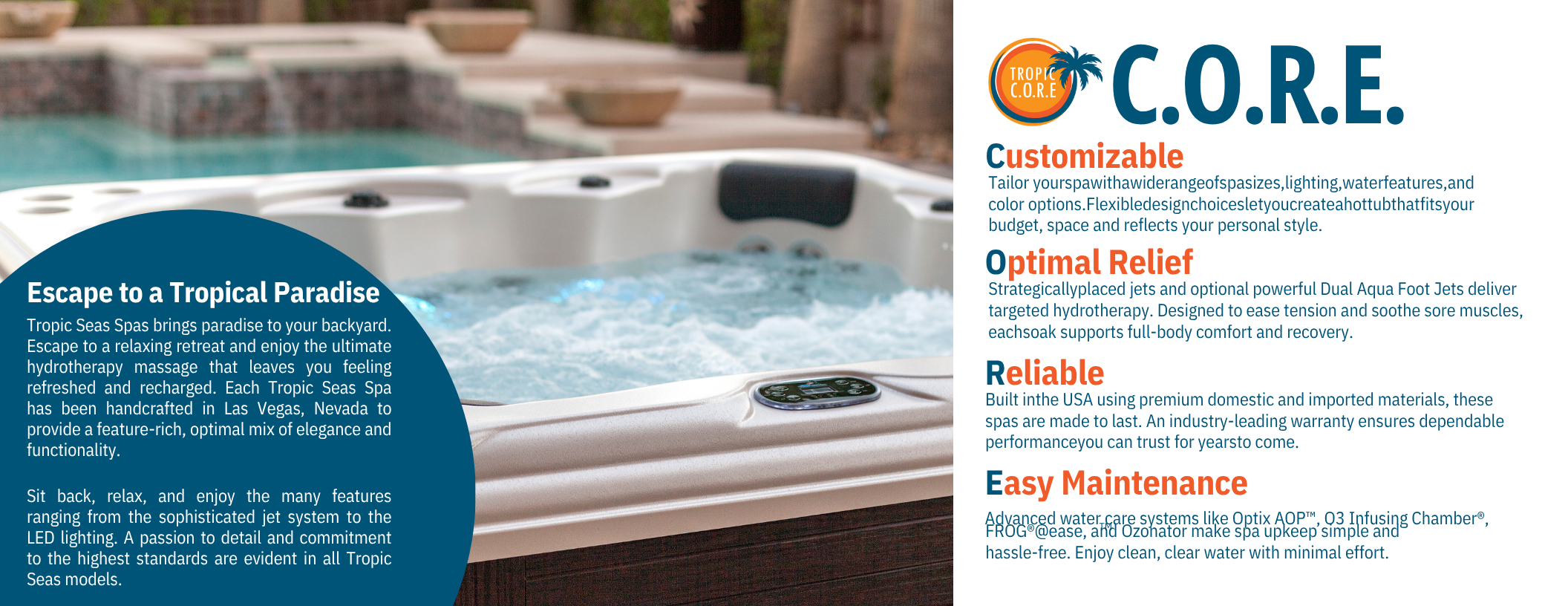 A hot tub filled with water, situated outdoors with a pool and table with bowls in the background. To the right, promotional text highlights customizable features, optimal relief, reliability, and easy maintenance for Tropic Seas Spas.