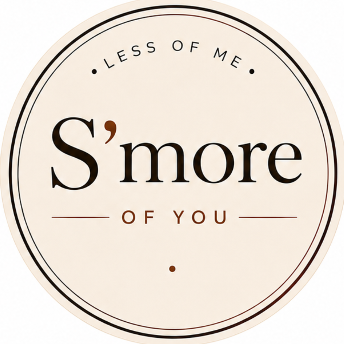 S'more of you