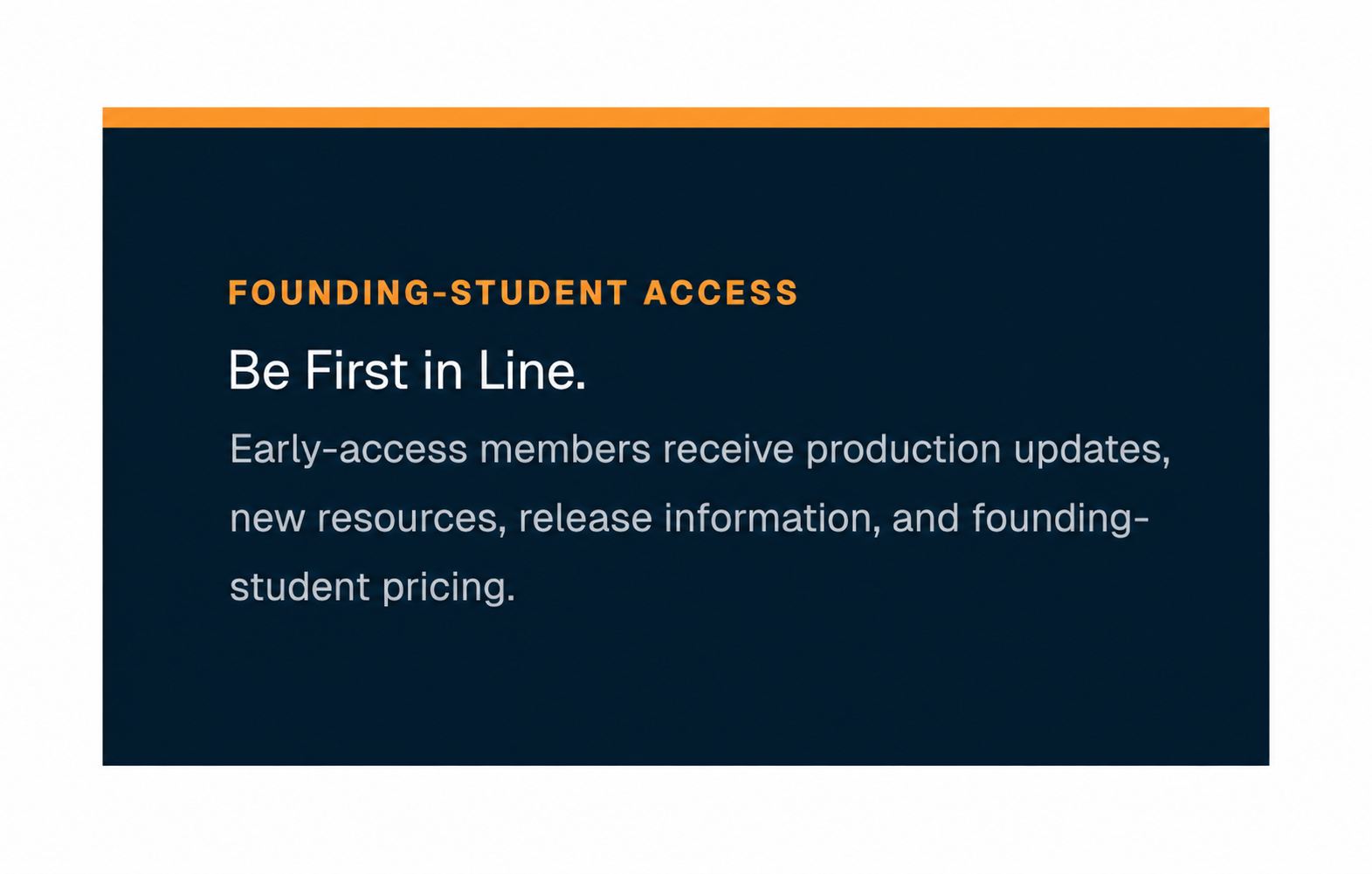 Founding-student access includes course-production updates, new training resources, release information, and founding-student pricing.