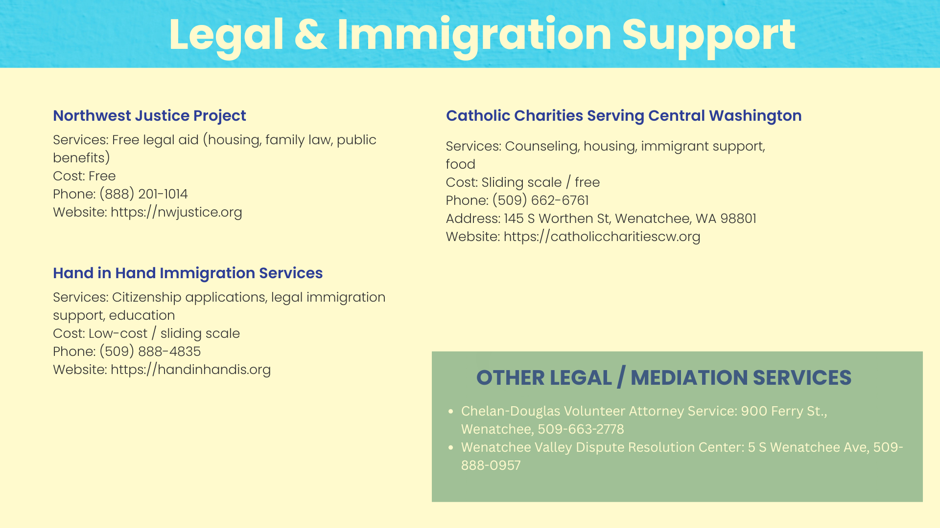 A webpage offering legal and immigration support services, including details for Northwest Justice Project, Catholic Charities serving Central Washington, and Hand in Hand Immigration Services, with contact information and website links.
