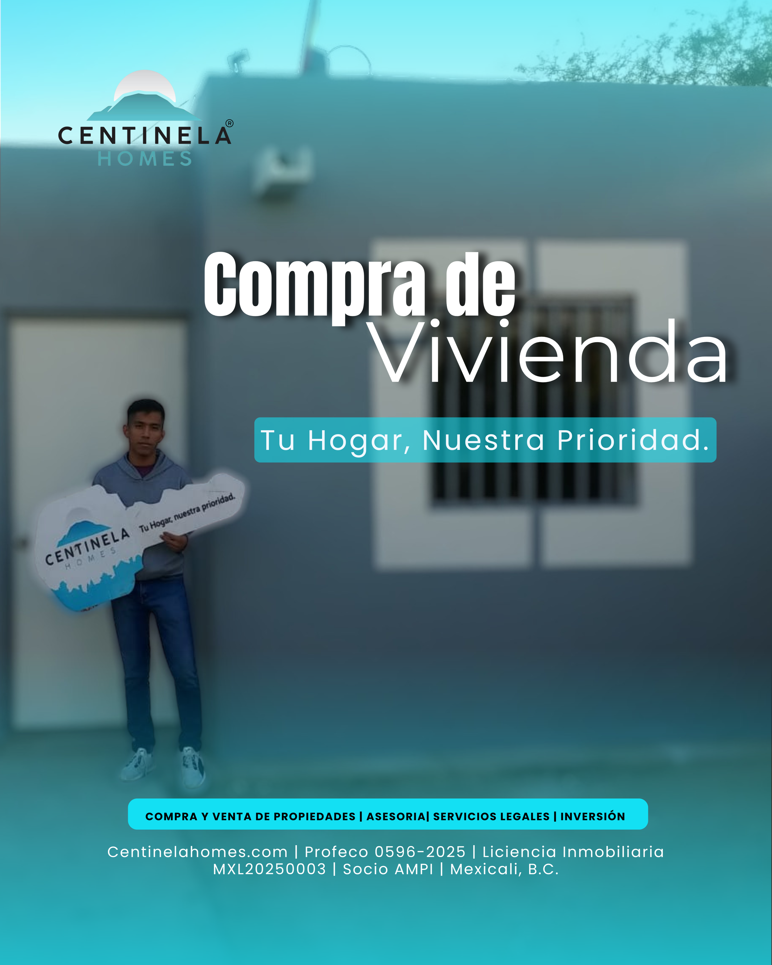 Publicidad de compra y venta de propiedades, asesoría, servicios legales y inversión por Centinalhomes.com, con datos de contacto y licencias legales en Mexicali, B.C.