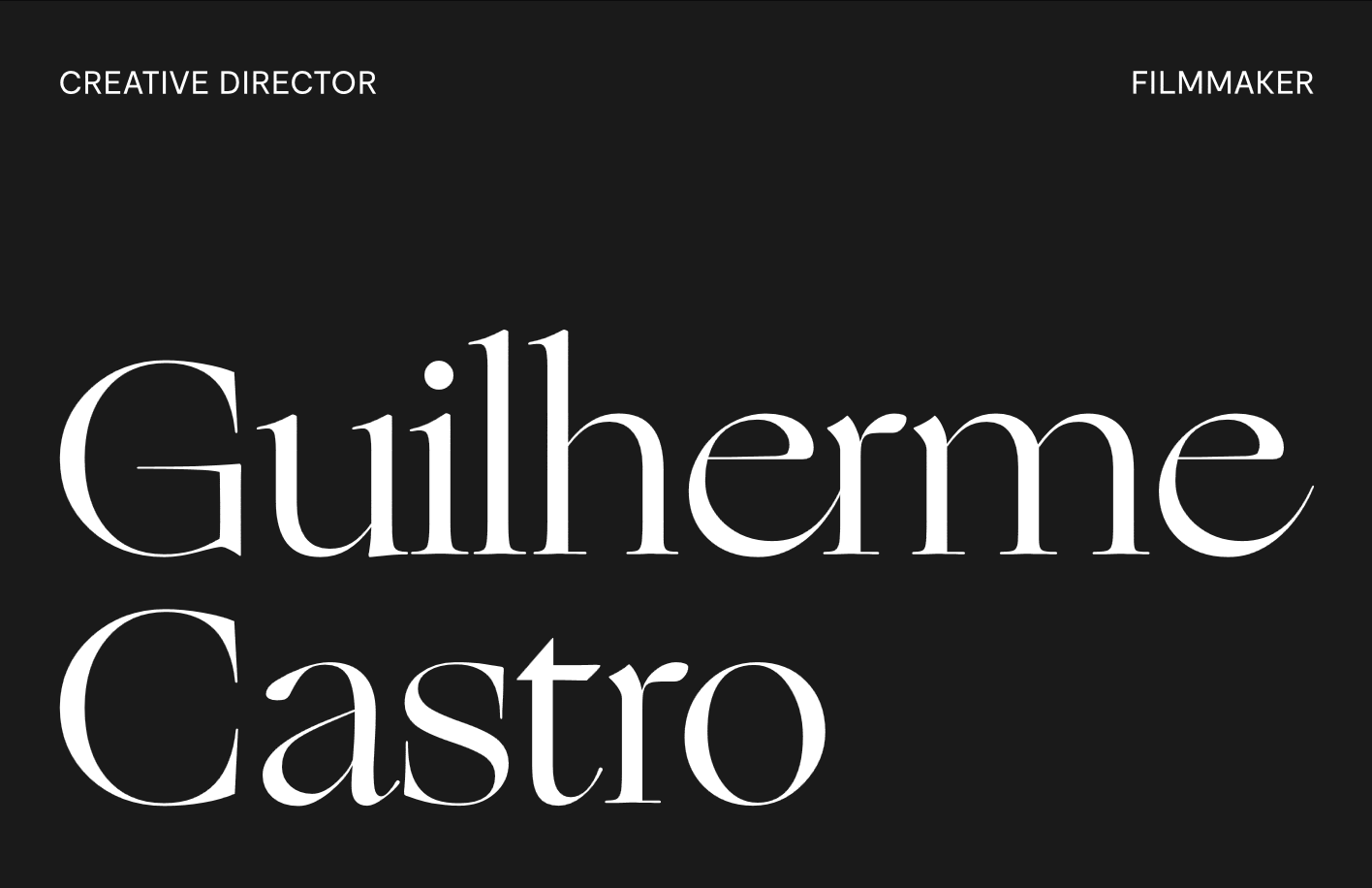 Texto em fundo preto com os nomes 'Guilherme' e 'Castro' em letras brancas grandes, com palavras 'Creative Director' e 'Filmmaker' no canto superior esquerdo e direito, respectivamente.