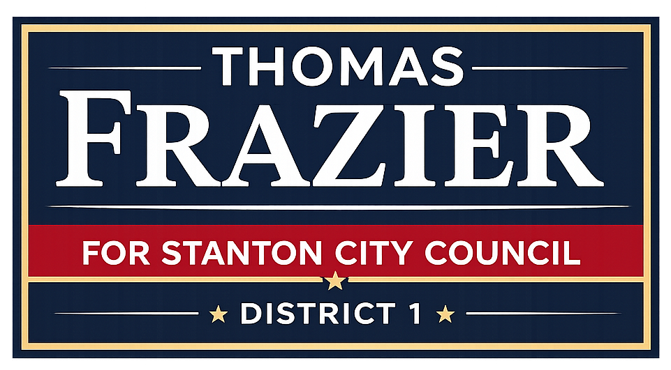 THOMAS M. FRAZIER  FOR  STANTON  CITY  COUNCIL