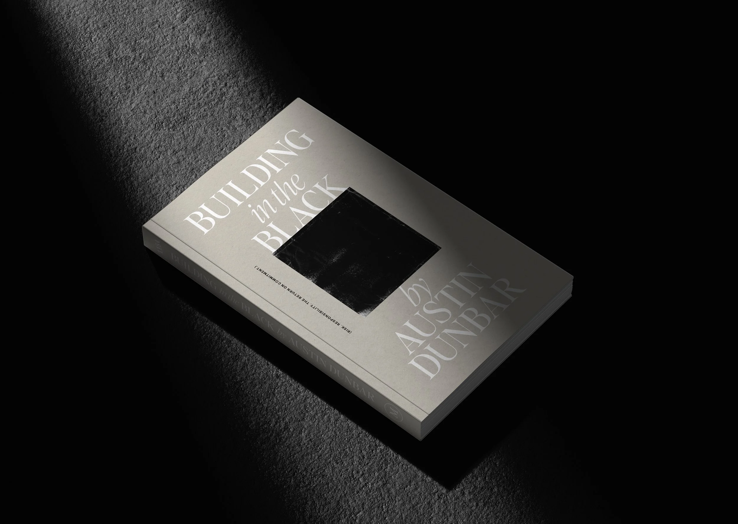 Building in the Black — first edition softcover book by Austin Dunbar