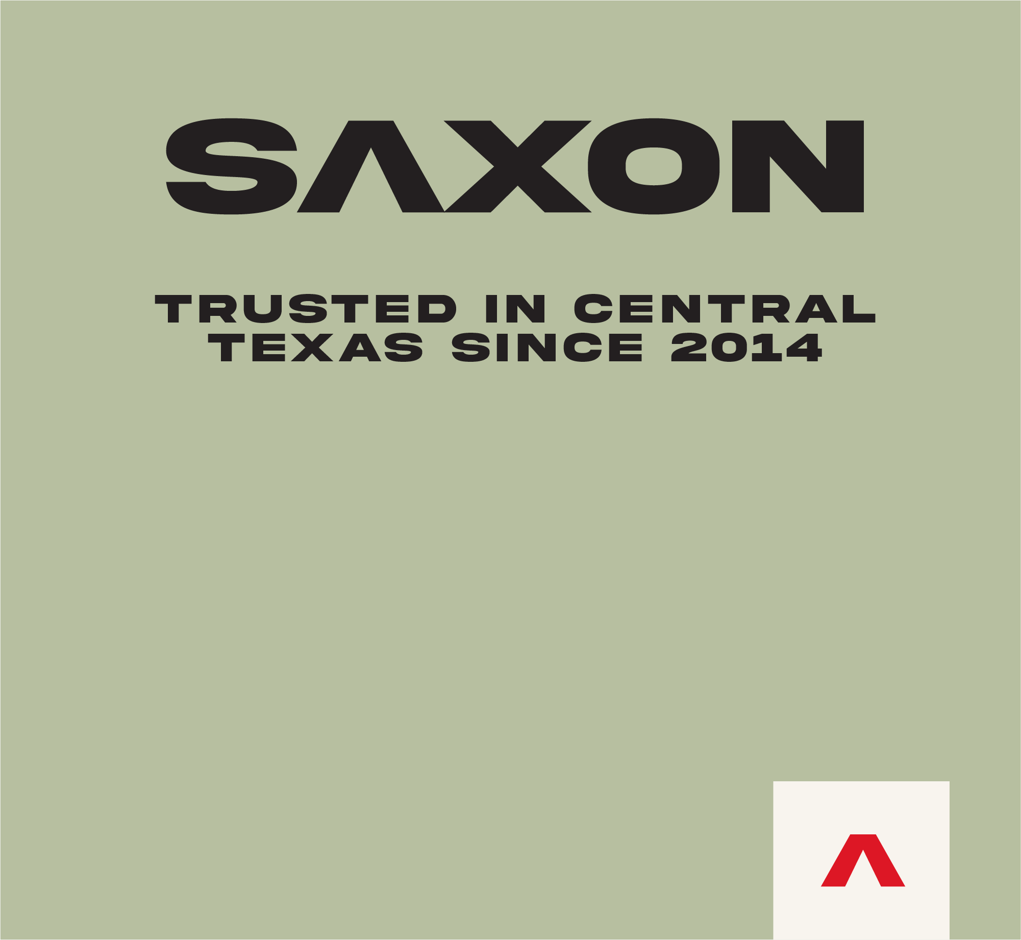 Saxxon logo with the slogan 'Trusted in Central Texas since 2014' on a light green background, featuring a small red and white logo in the bottom right corner.