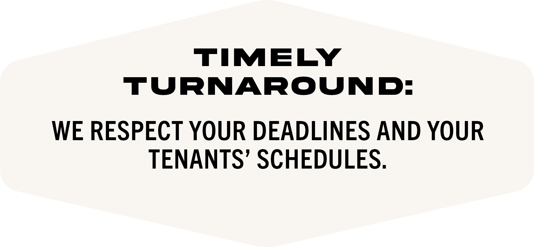 Graphic with a message about respecting deadlines and tenants' schedules.