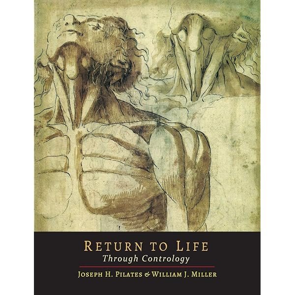 Return To Life - Joseph Pilates 