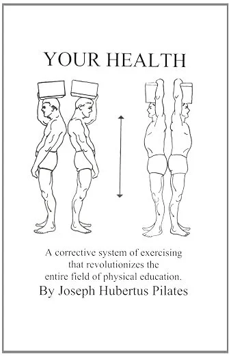 Your Health- Joseph Pilates
