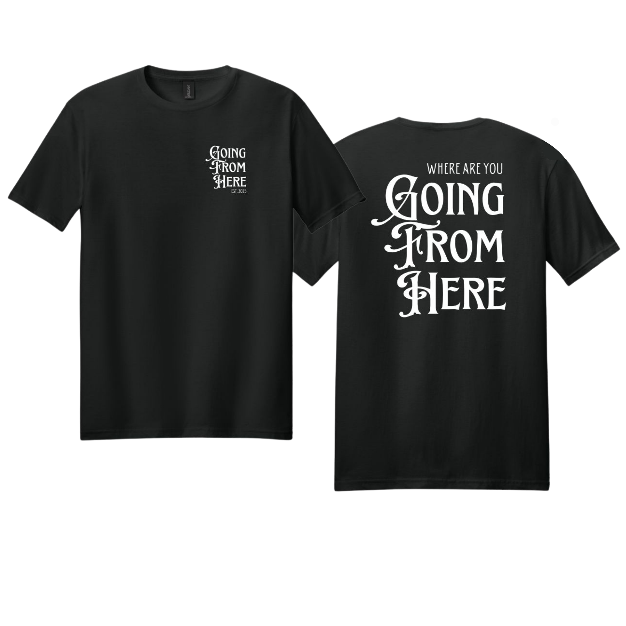 Where Are You Going From Here T-Shirt
