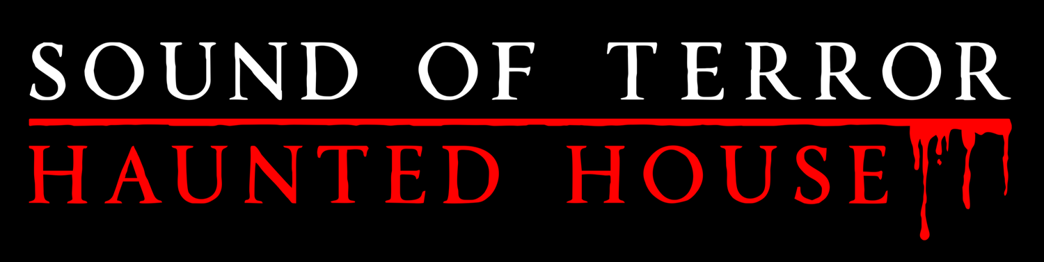 Sound of Terror Haunted House