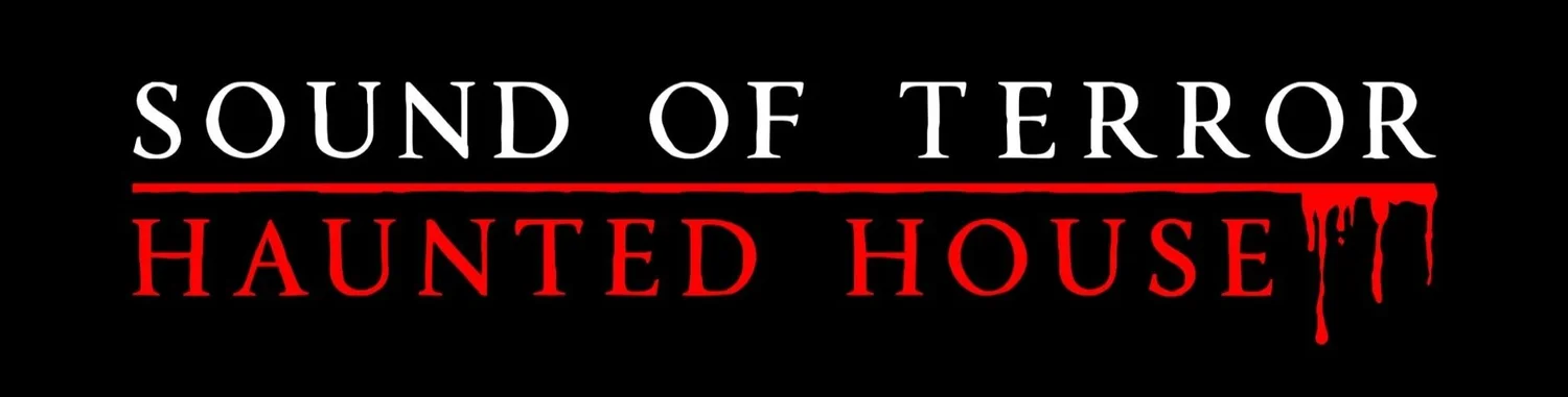 Sound of Terror Haunted House