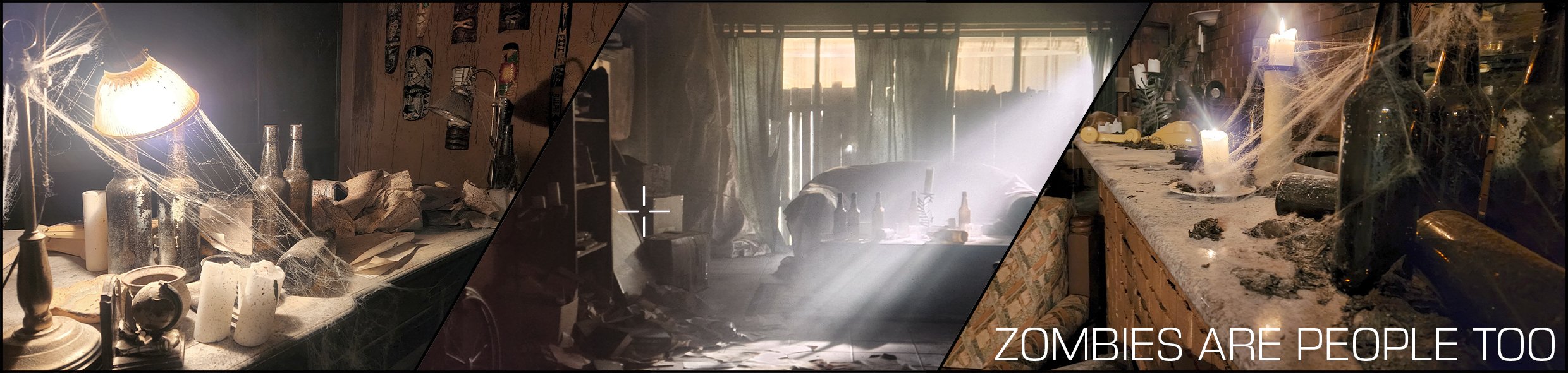 A collage of three photos of a cluttered, cobweb-covered kitchen and living room, with gloomy lighting and disorganized objects, accompanied by the text "ZOMBIES ARE PEOPLE TOO."