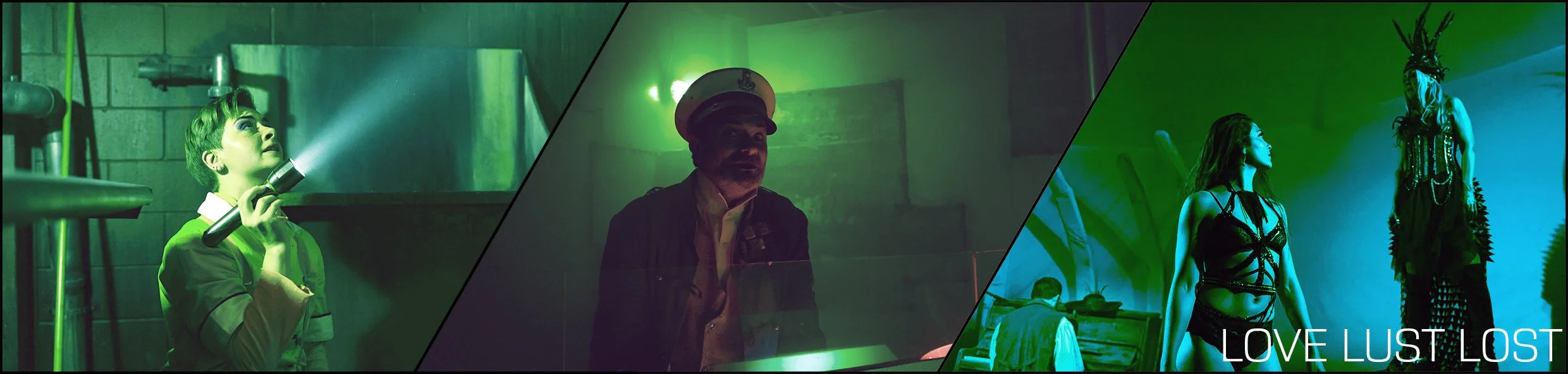 Collage of three scenes from a film or theater featuring actors in dramatic costumes and lighting. The first shows a woman with short hair holding a flashlight, the second is of a man in a naval cap with green lighting, and the third depicts two women dressed in elaborate costumes with the words "LOVE LUST LOST" at the bottom.