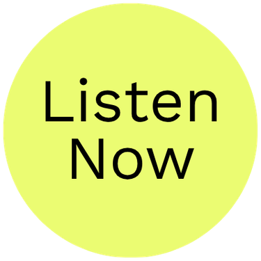 A circular yellow-green button with the text 'Listen Now' in black inside.