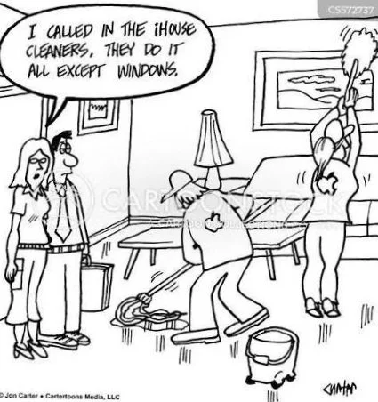 A cartoon of a house cleaner vacuuming the floor while two women and a man watch; the man comments that they all do house cleaning except for windows.