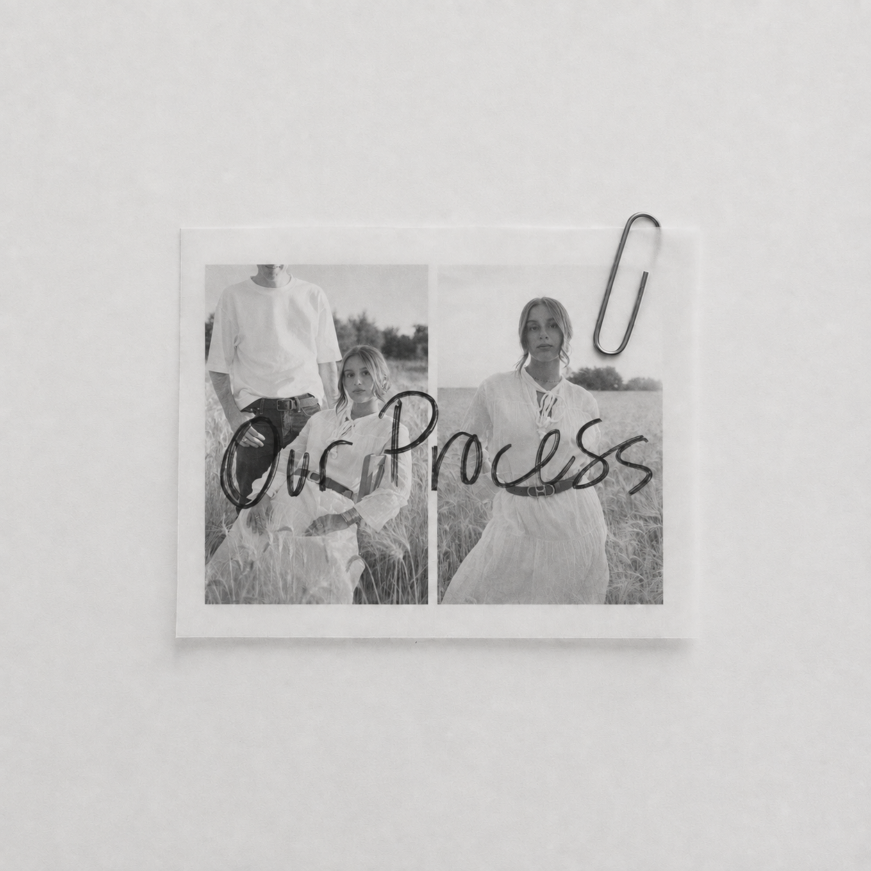 Black and white photograph of two women and one man in a field, with a handwritten overlay that says 'Our Process,' attached to a piece of paper with a paperclip.