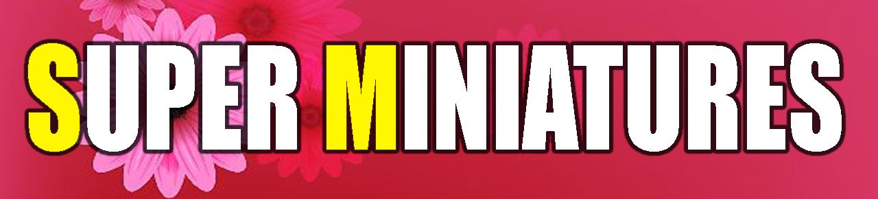 SUPERMINIATURES