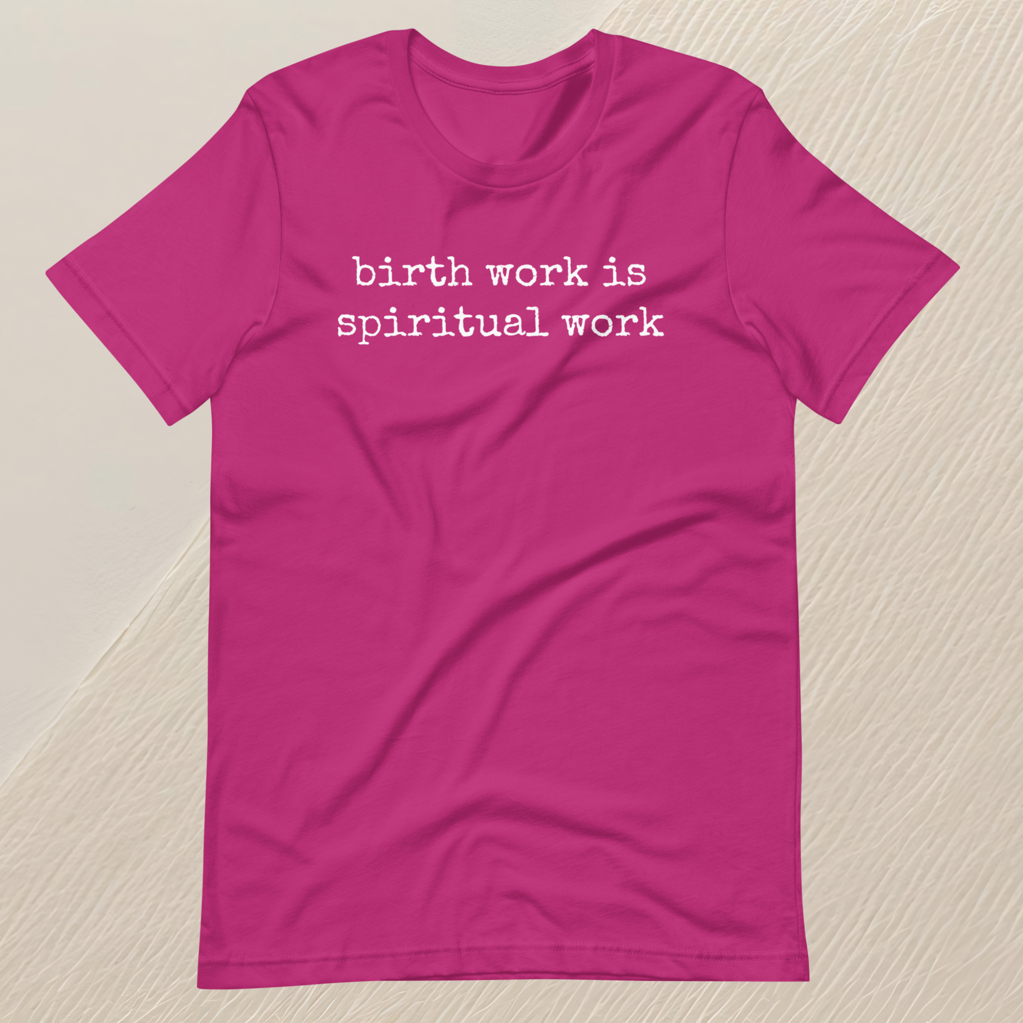 Birth Work is Spiritual Work Unisex T-shirt (white font)